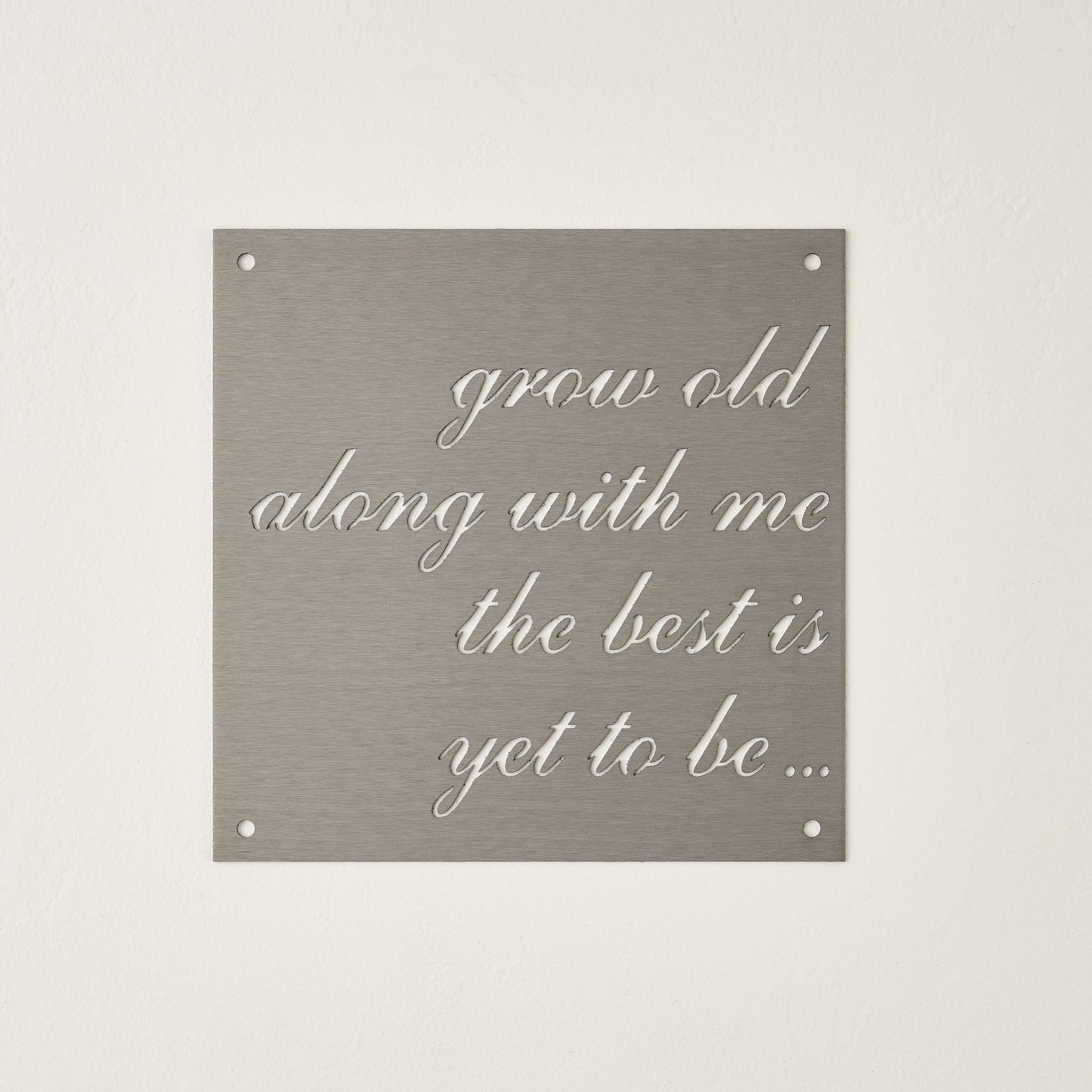 Grow Old Together Sign