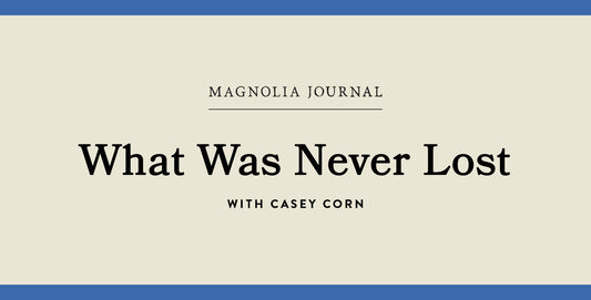 What Was Never Lost