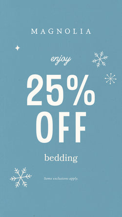 Enjoy 25% off bedding