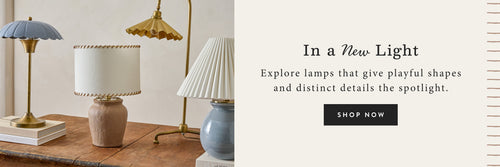 In a New Light. Explore lamps that give playful shapes and distinct details the spotlight. SHOP NOW.