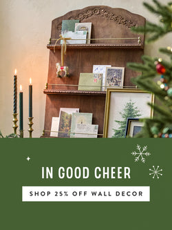 In Good Cheer - SHOP 25% OFF WALL DECOR