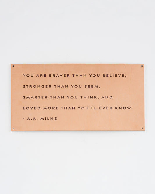 Braver than Leather Sign