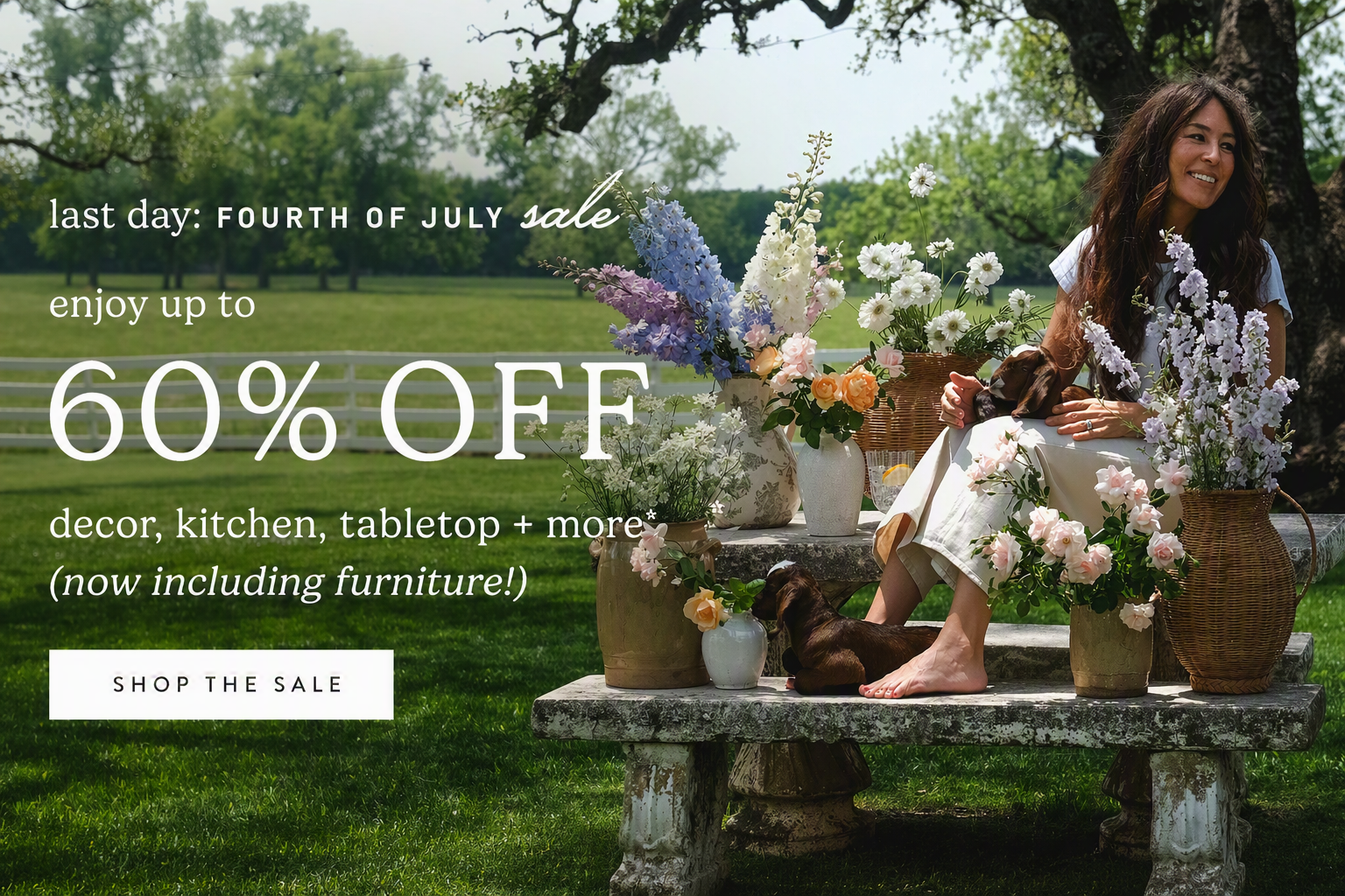 Last Day: Fourth of July Sale. Enjoy up to 60% decor, kitchen, tabletop + more. now including furniture. shop the sale.