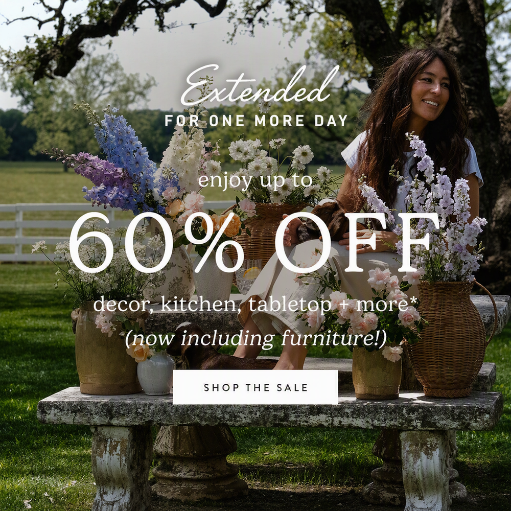 Extended for one more day. enjoy up to 60% off decor, kitchen tabletop and more. now including furniture.  shop the sale.