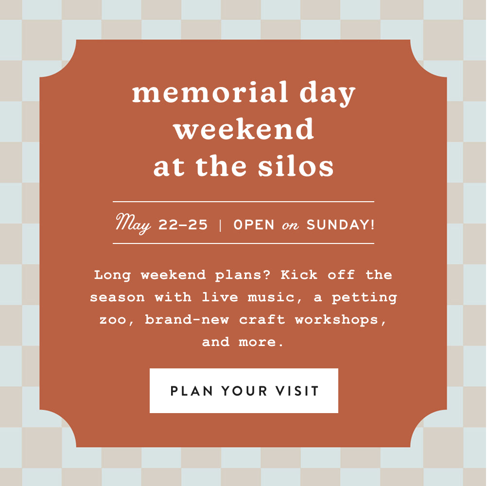Memorial Day Weekend at the Silos.  May 22-May 25, 2026.  Open on Sunday! Long weekend plans? Kick off the season with live  music, a petting zoo, brand-new craft workshops, and more.  plan your visit.