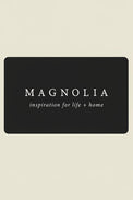 Send a Magnolia e-gift card for any occasion