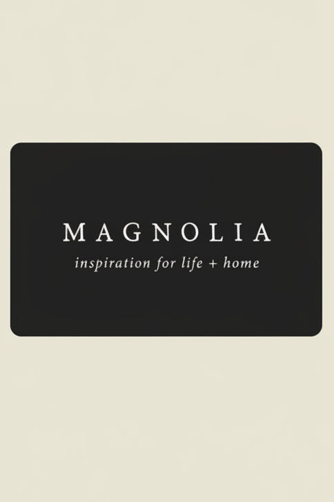 Send a Magnolia e-gift card for any occasion