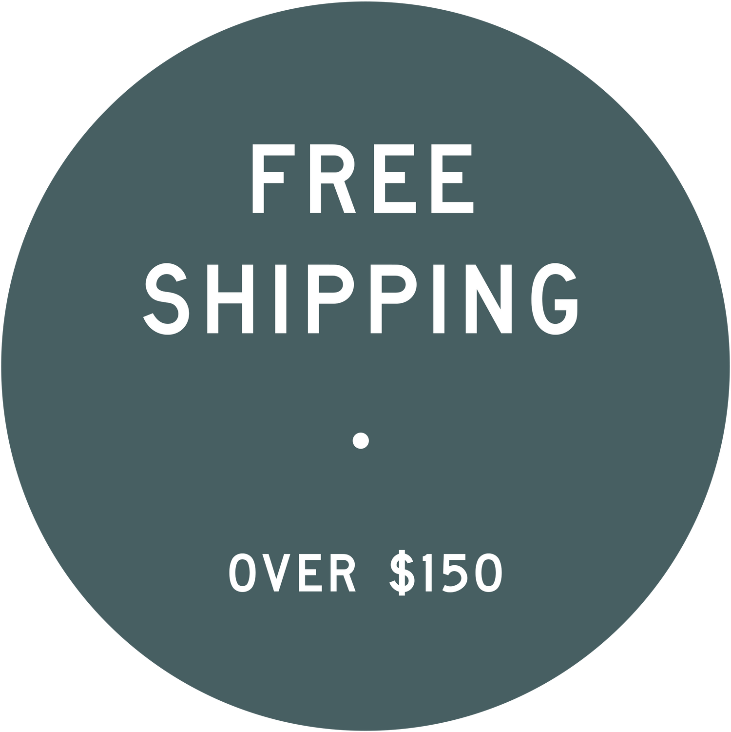 Free shipping over $150 label on a dark green circle