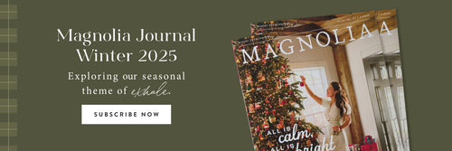 Magnolia Journal Winter 2025 out now - subscribe now