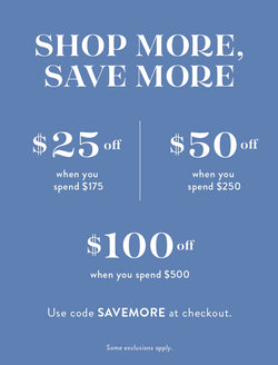 Shop More, Save More using code SAVEMORE at checkout
