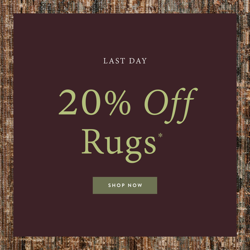 Last Day. 20% off rugs. Shop now.