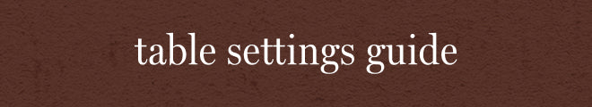 A textured dark brown background with the words 'table settings guide' in white serif text across the center.