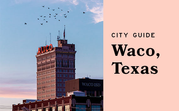 Waco City Guide