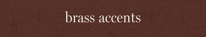 brass accents