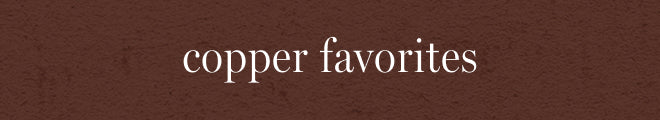 A textured dark brown background with the words 'copper favorites' in a white serif font across the center.