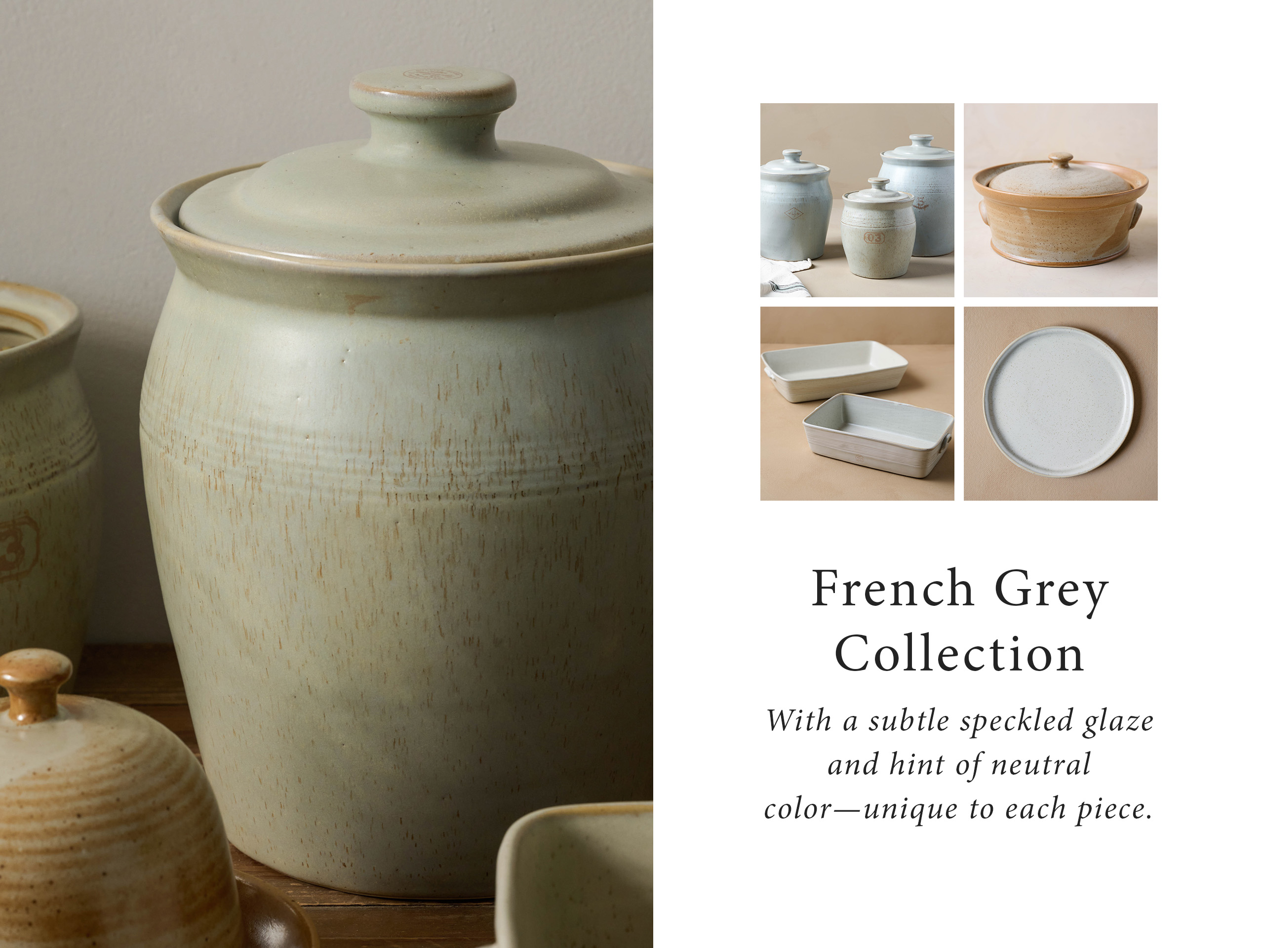 french grey collection - with a subtle speckled glaze and hint of neutral color - unique to each piece.