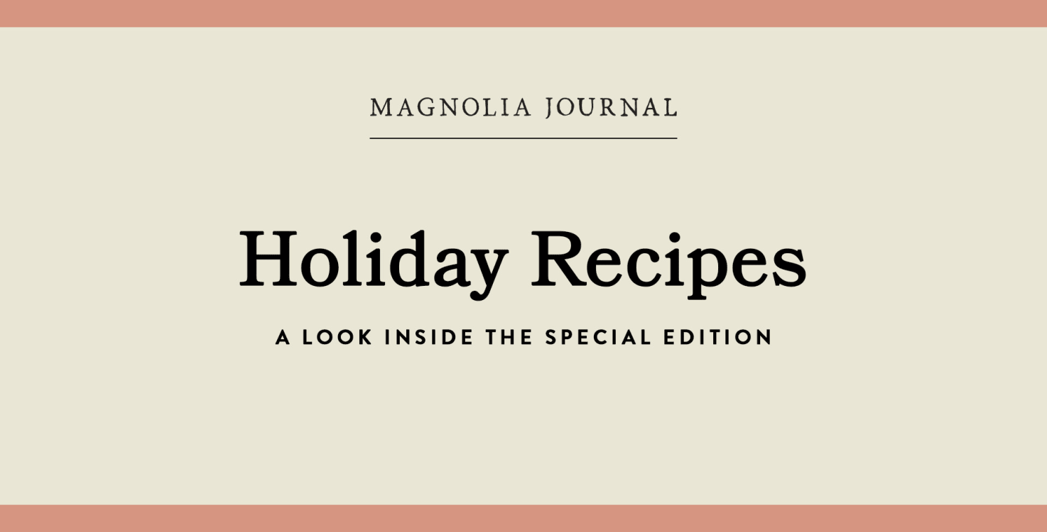 Magnolia Winter 2023 Magazine Journal Iss # 29 Christmas Baking Recipes  Holiday