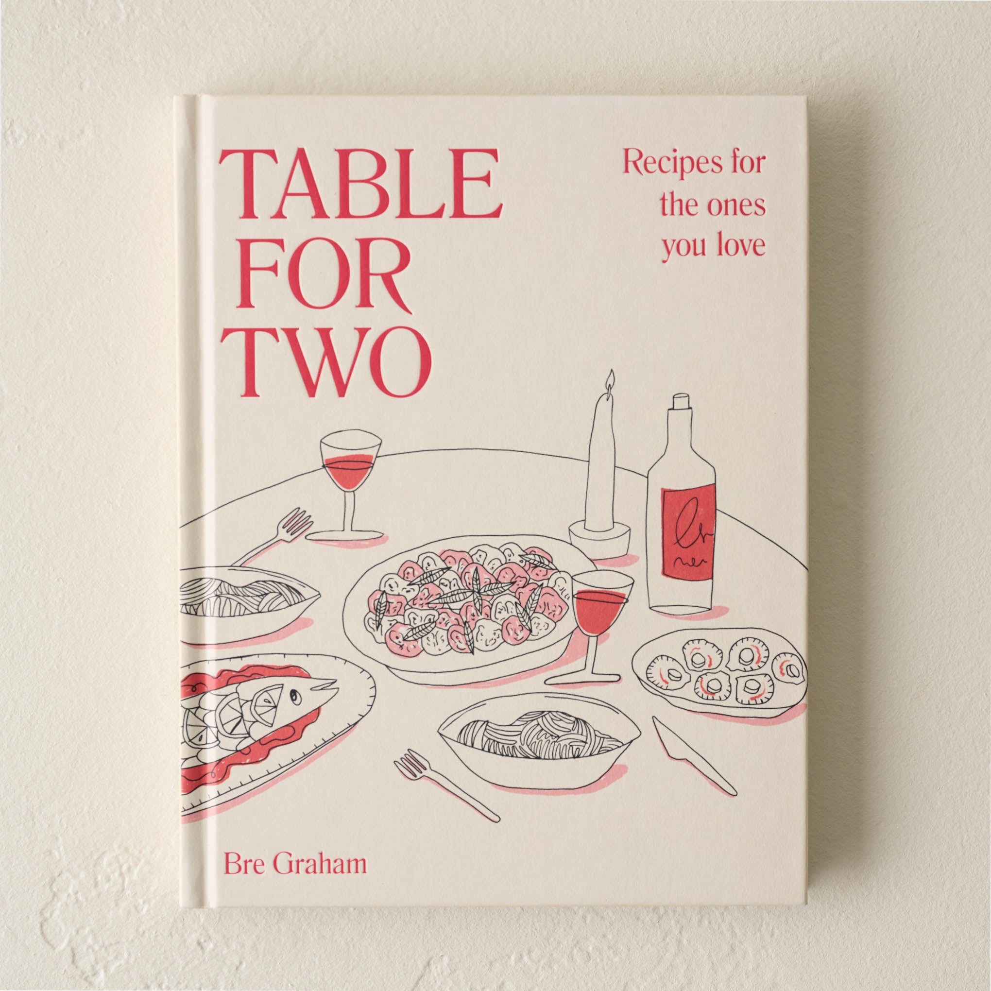 Table for Two: Recipes for the Ones You Love